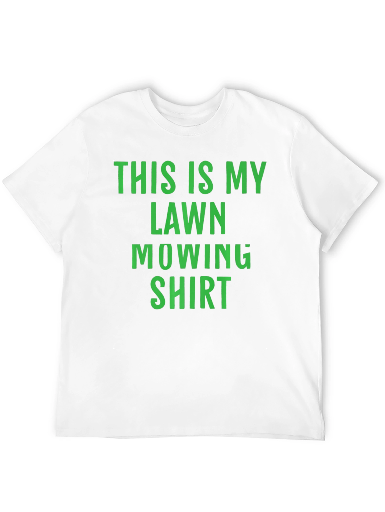 Lawn Mowing Shirt - Fun & Comfortable
