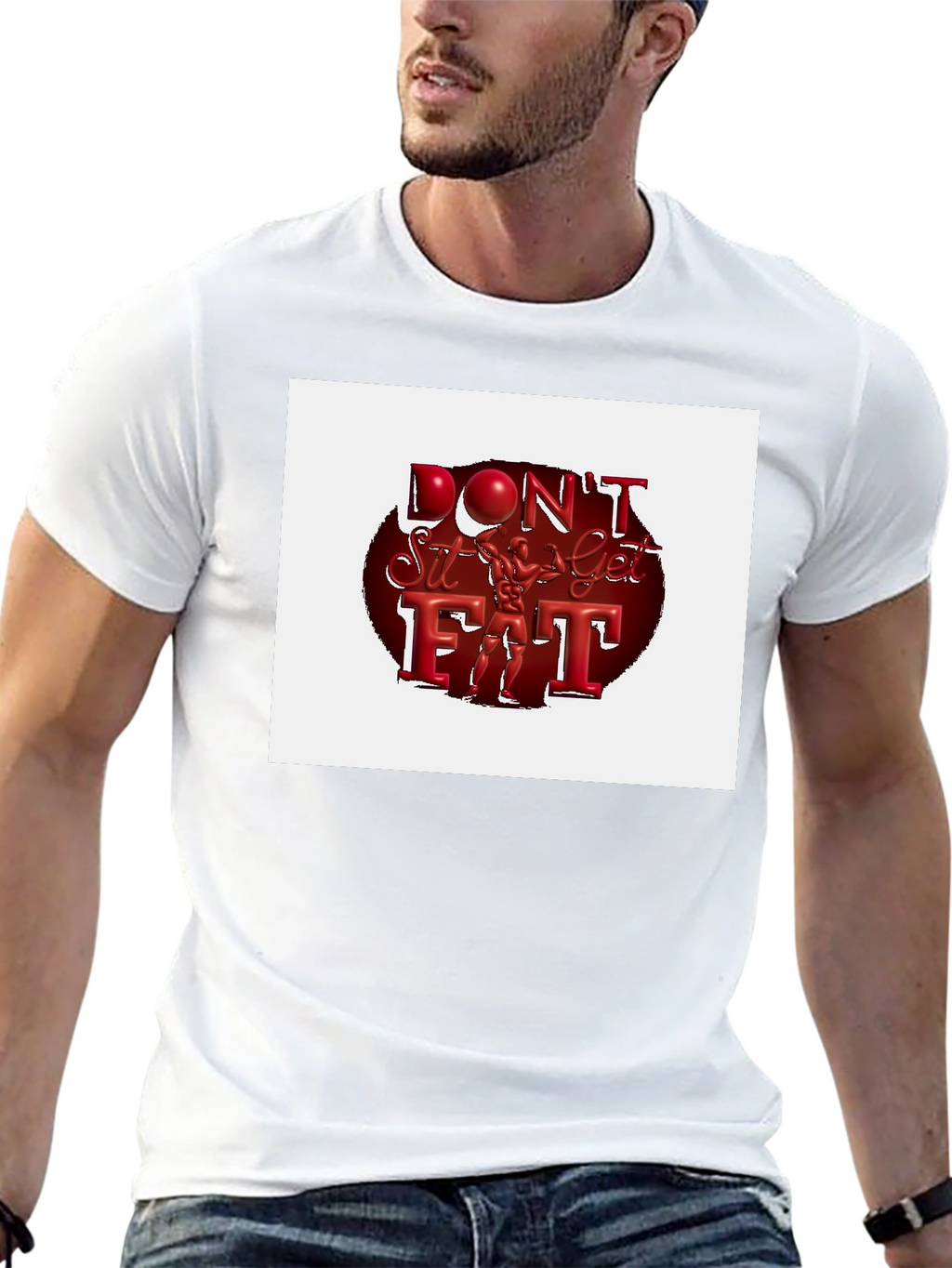 Dont Sit Get Fit T-Shirt