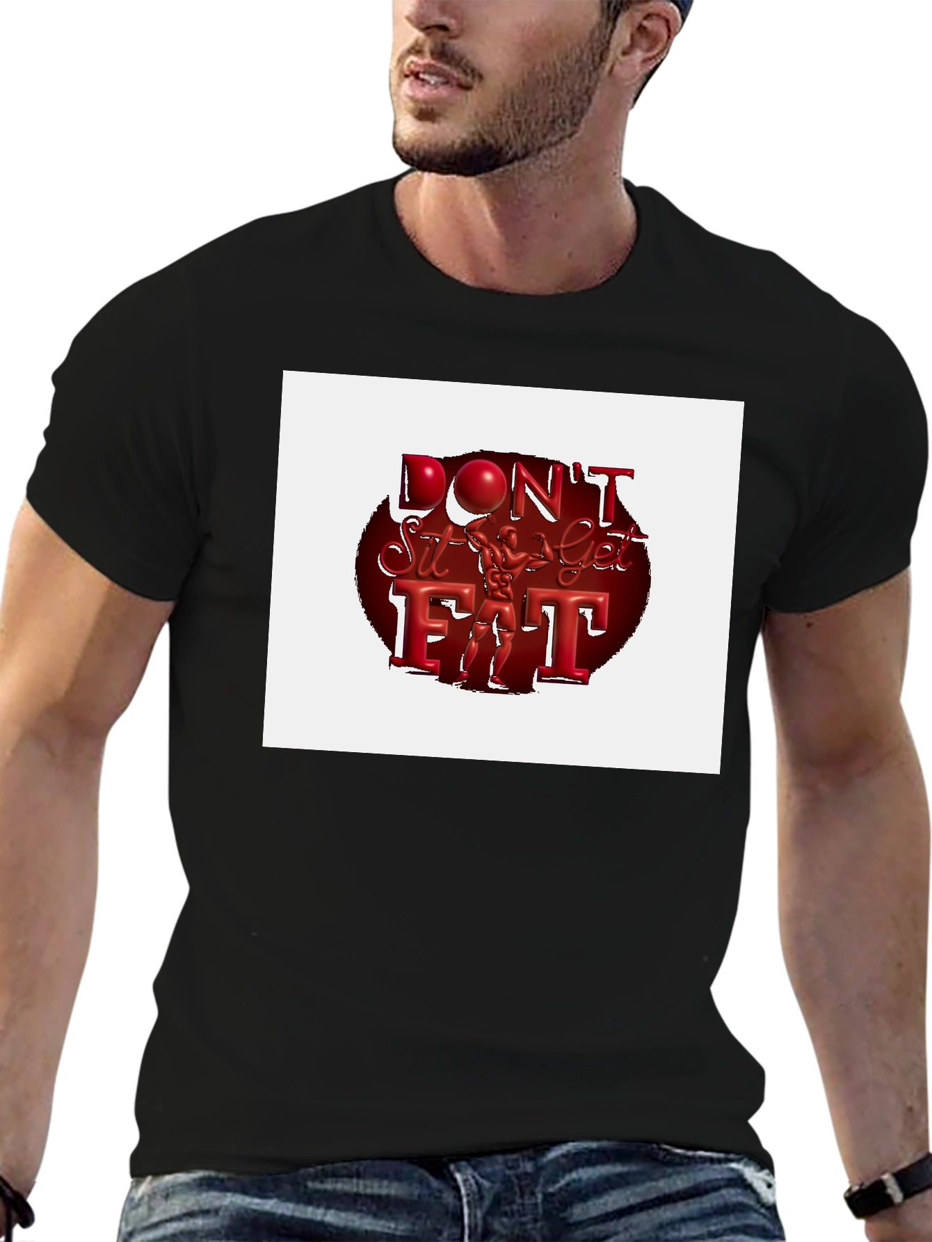 Dont Sit Get Fit T-Shirt