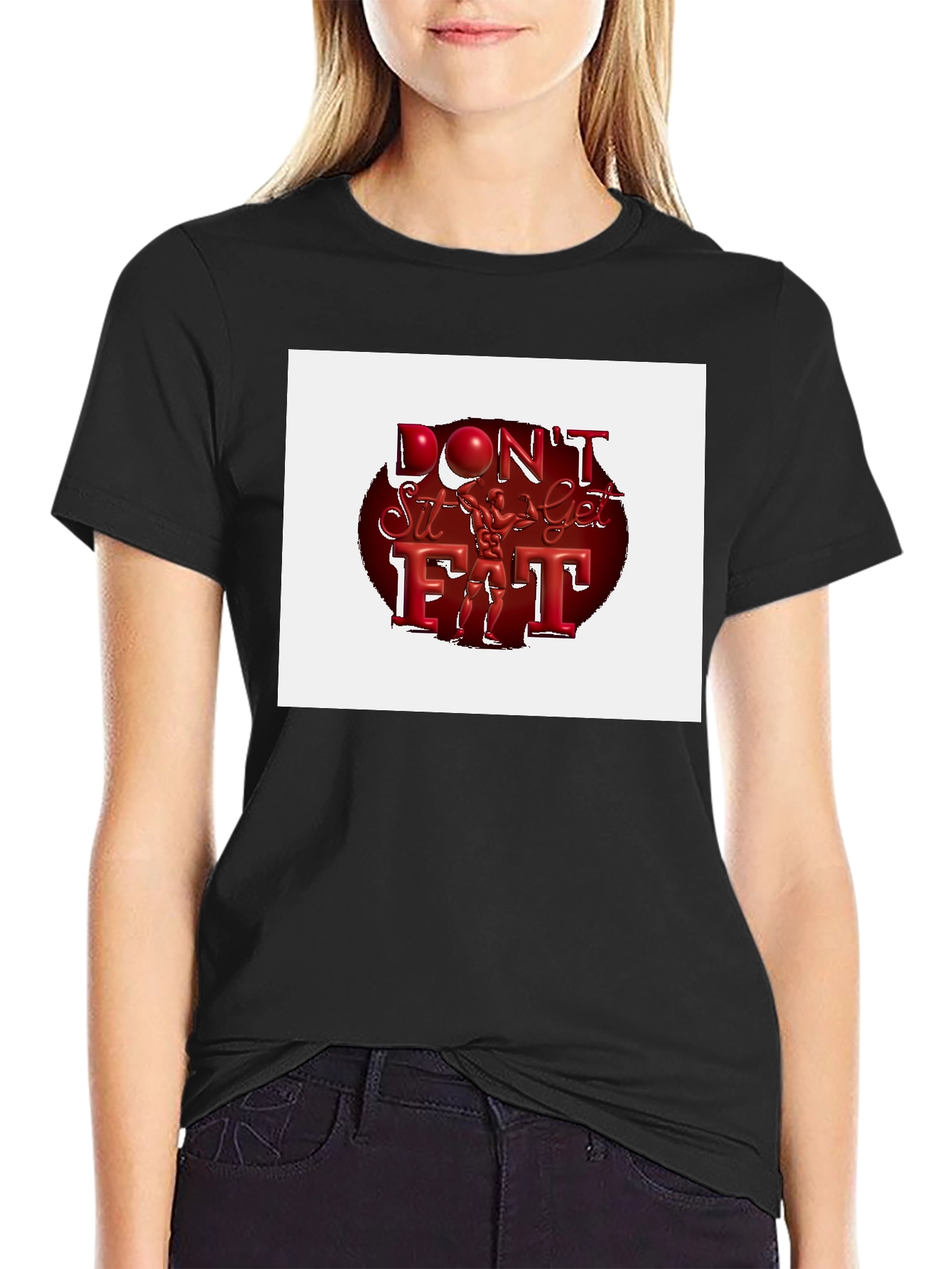 Dont Sit Get Fit T-Shirt