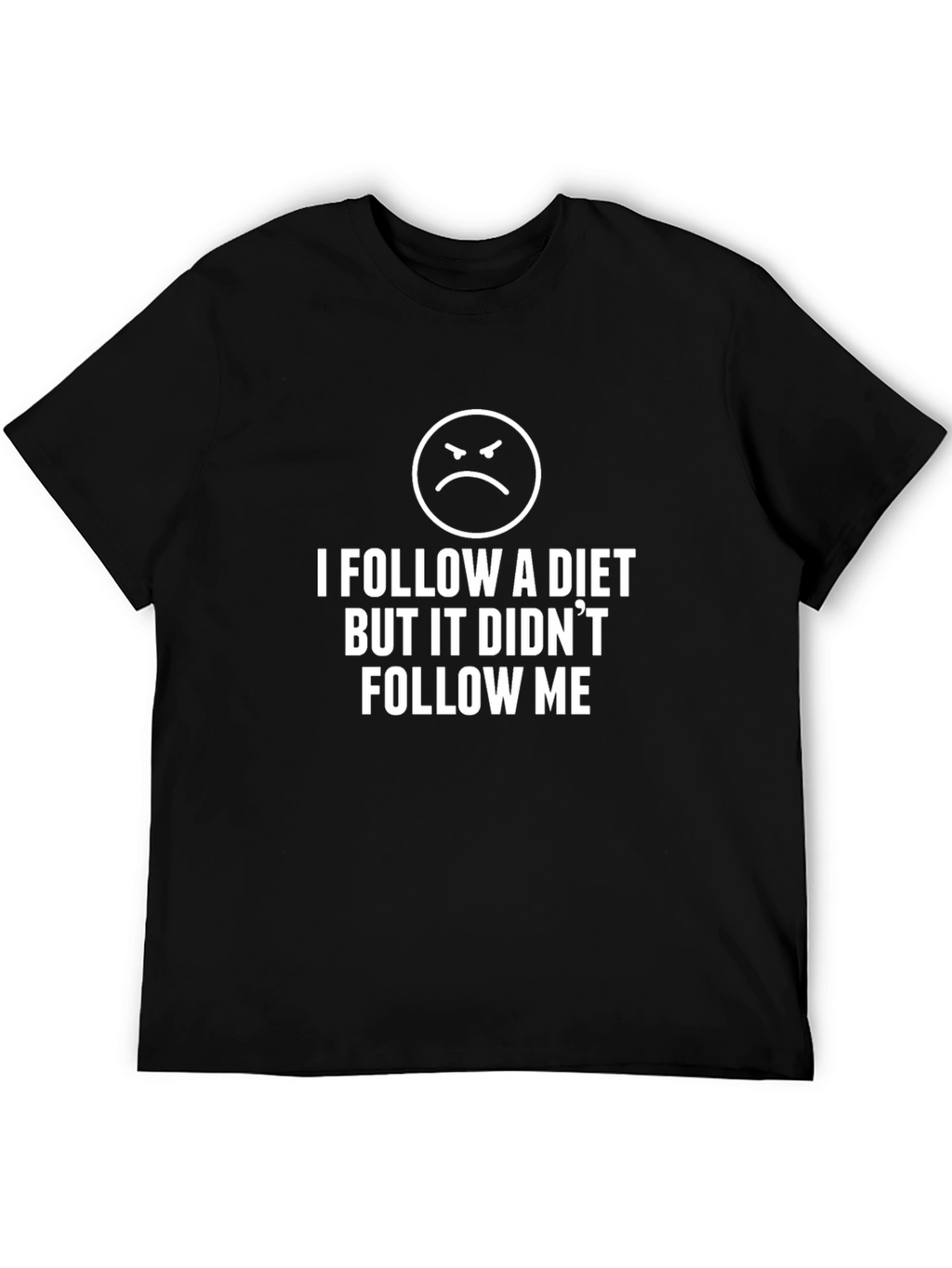 Funny Diet T-Shirt - I Follow a Diet