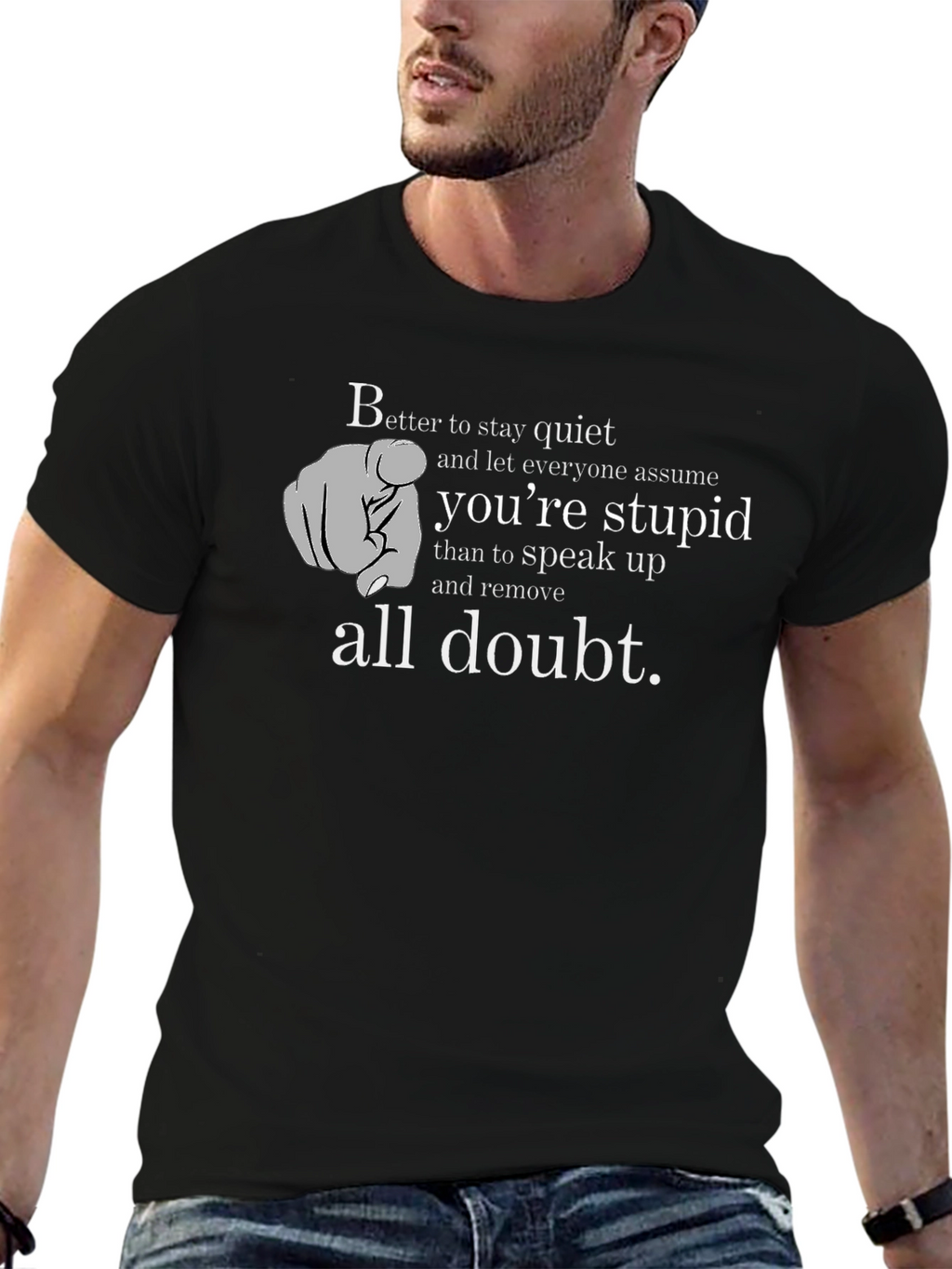 Better To Stay Quiet Funny Graphic T-Shirt