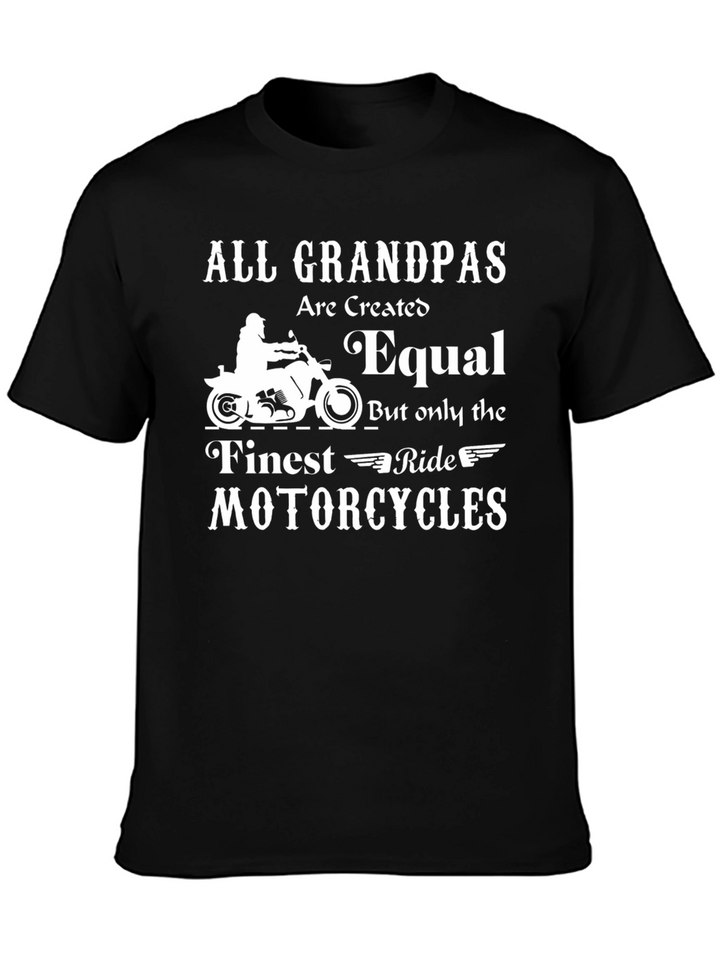 Grandpa Motorcycle T-Shirt - Finest Ride