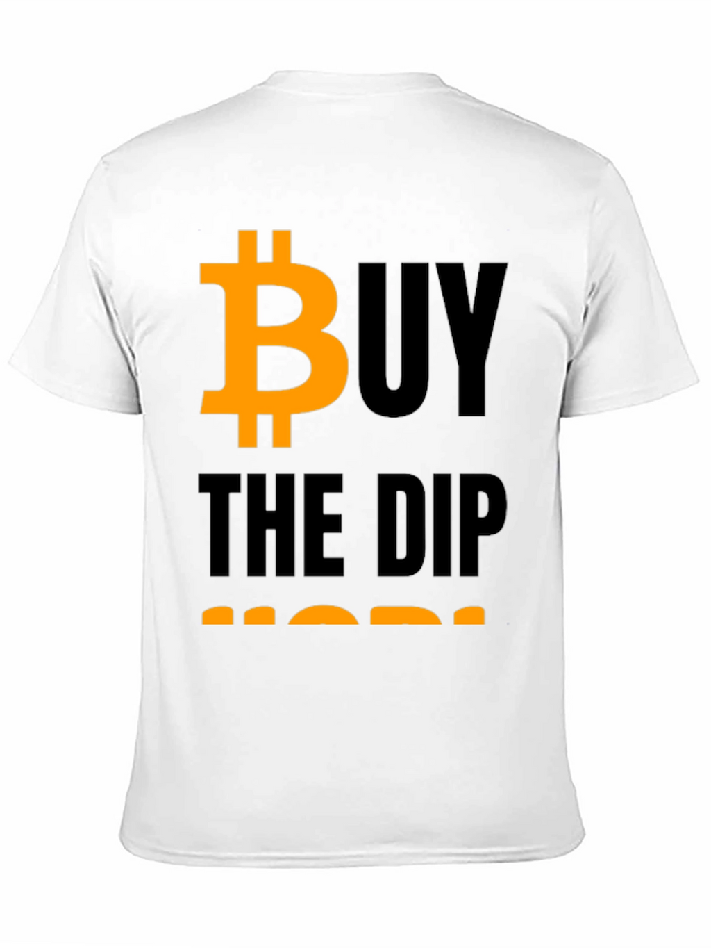 Buy The Dip HODL Bitcoin Crypto T-Shirt