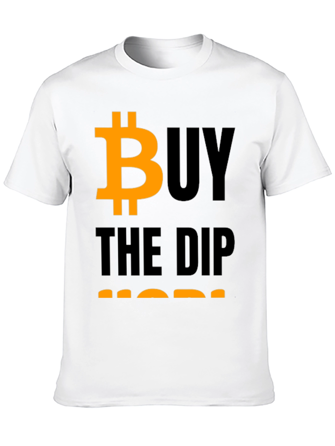 Buy The Dip HODL Bitcoin Crypto T-Shirt