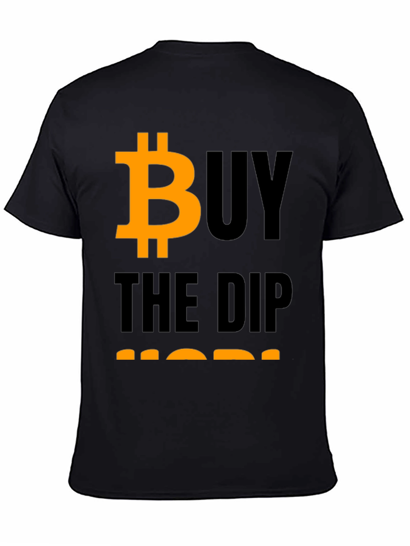 Buy The Dip HODL Bitcoin Crypto T-Shirt