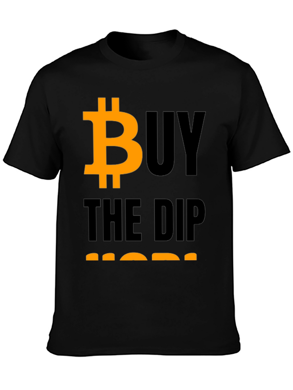Buy The Dip HODL Bitcoin Crypto T-Shirt