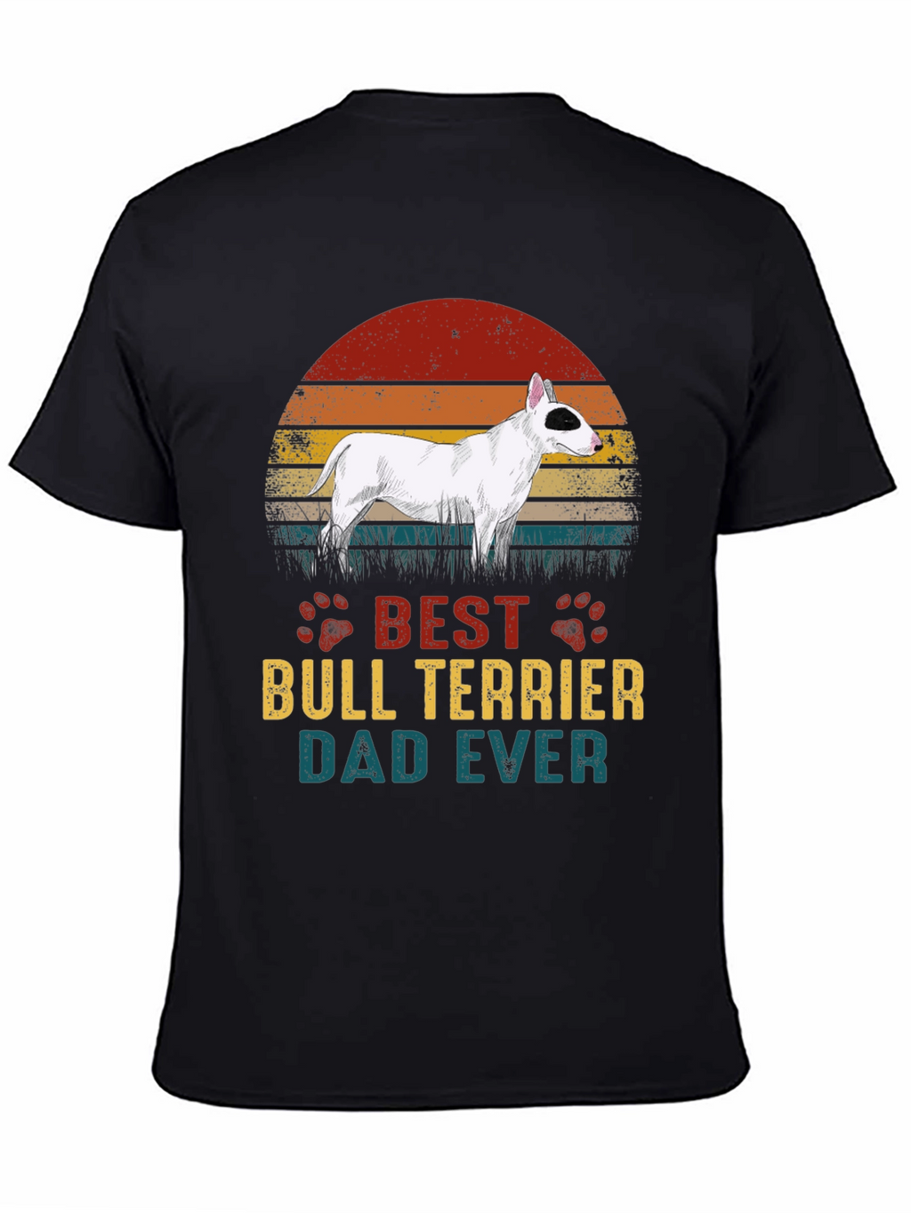 Best Bull Terrier Dad Ever Graphic T-Shirt