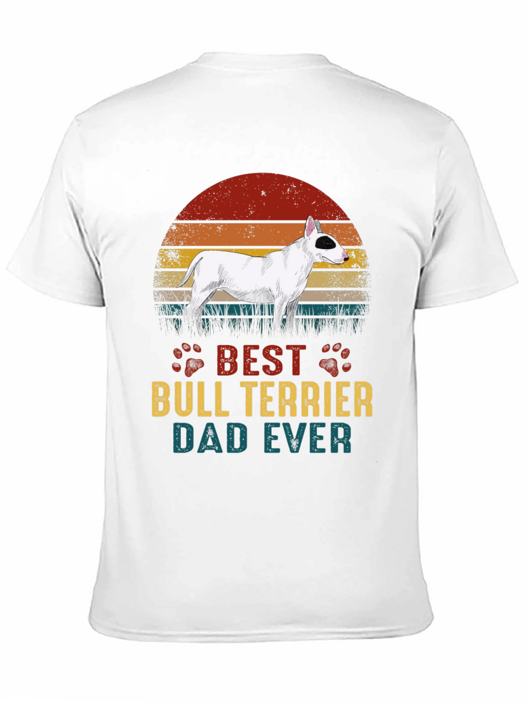 Best Bull Terrier Dad Ever Graphic T-Shirt