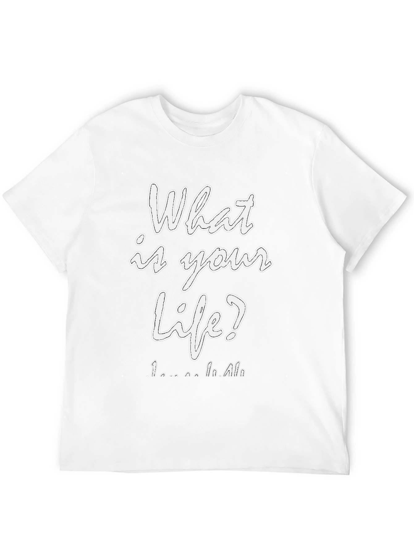 What is Your Life? Graphic Tee - Black