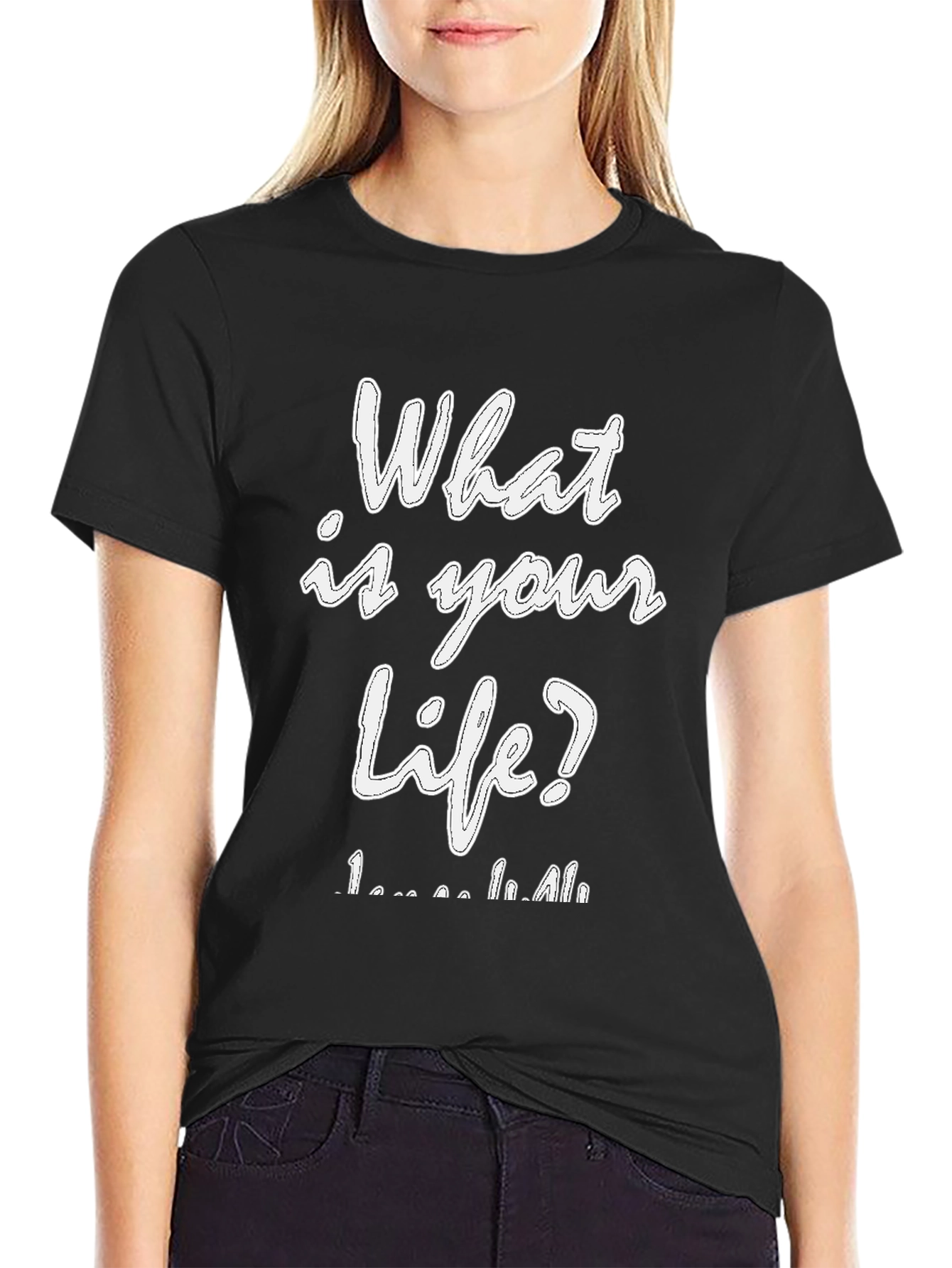 What is Your Life? Graphic Tee - Black