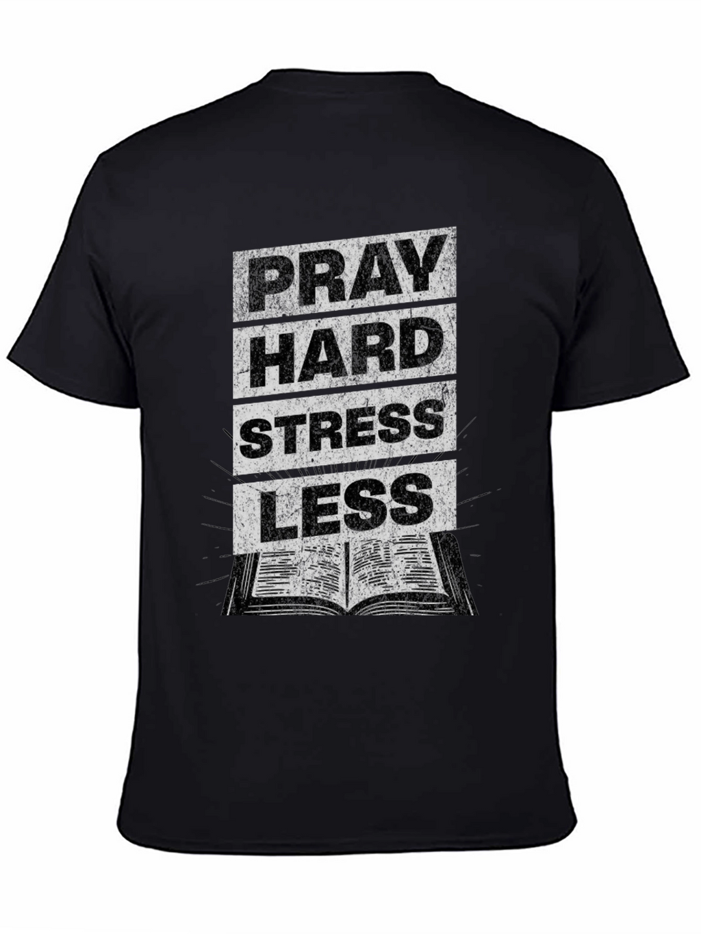 Pray Hard Stress Less Graphic T-Shirt