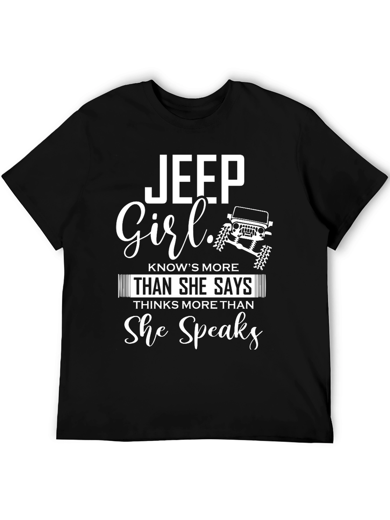 Jeep Girl Graphic T-Shirt - Knows More Speaks Less