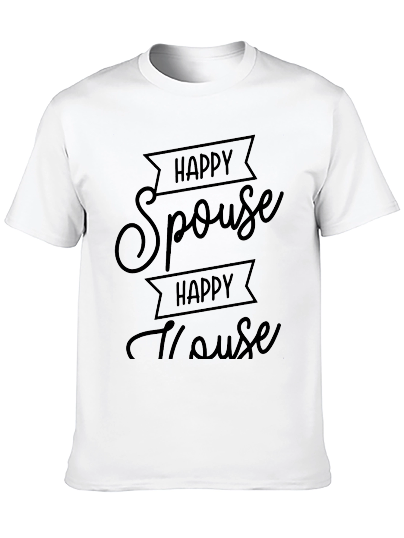 Happy Spouse Happy House Black Graphic Tee