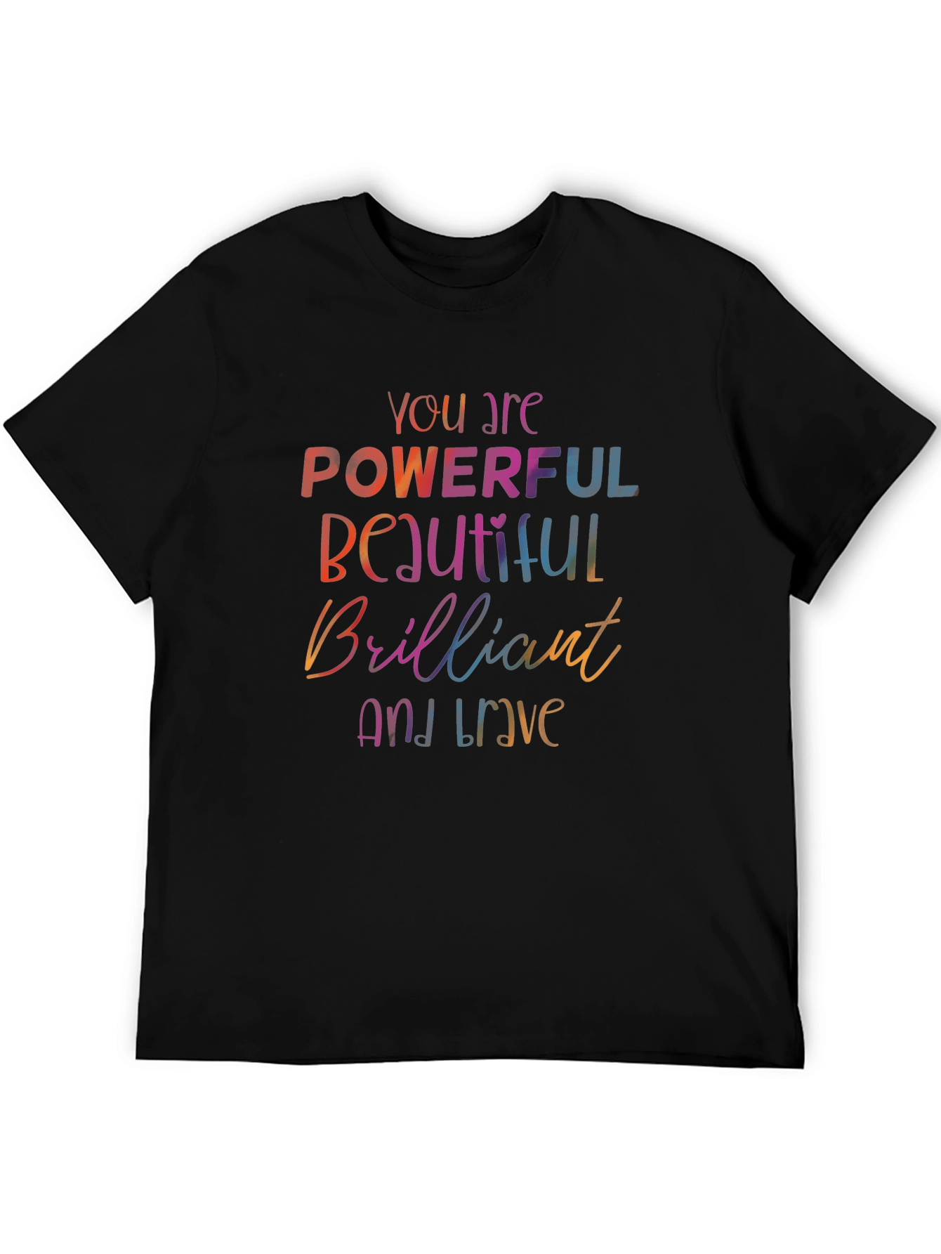 Empowering Words T-Shirt - Powerful Beautiful Brave