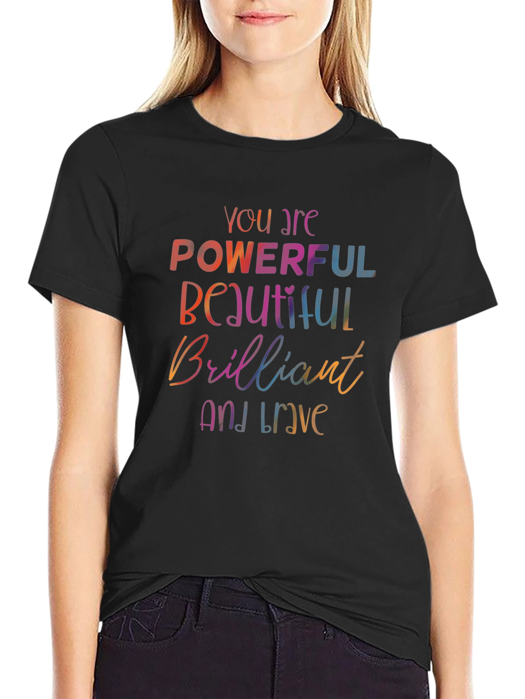 Empowering Words T-Shirt - Powerful Beautiful Brave