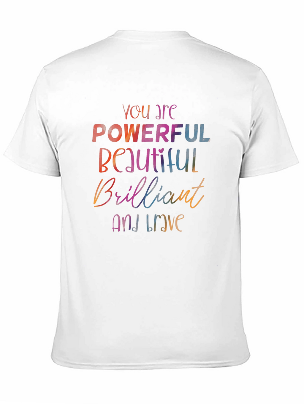 Empowering Words T-Shirt - Powerful Beautiful Brave