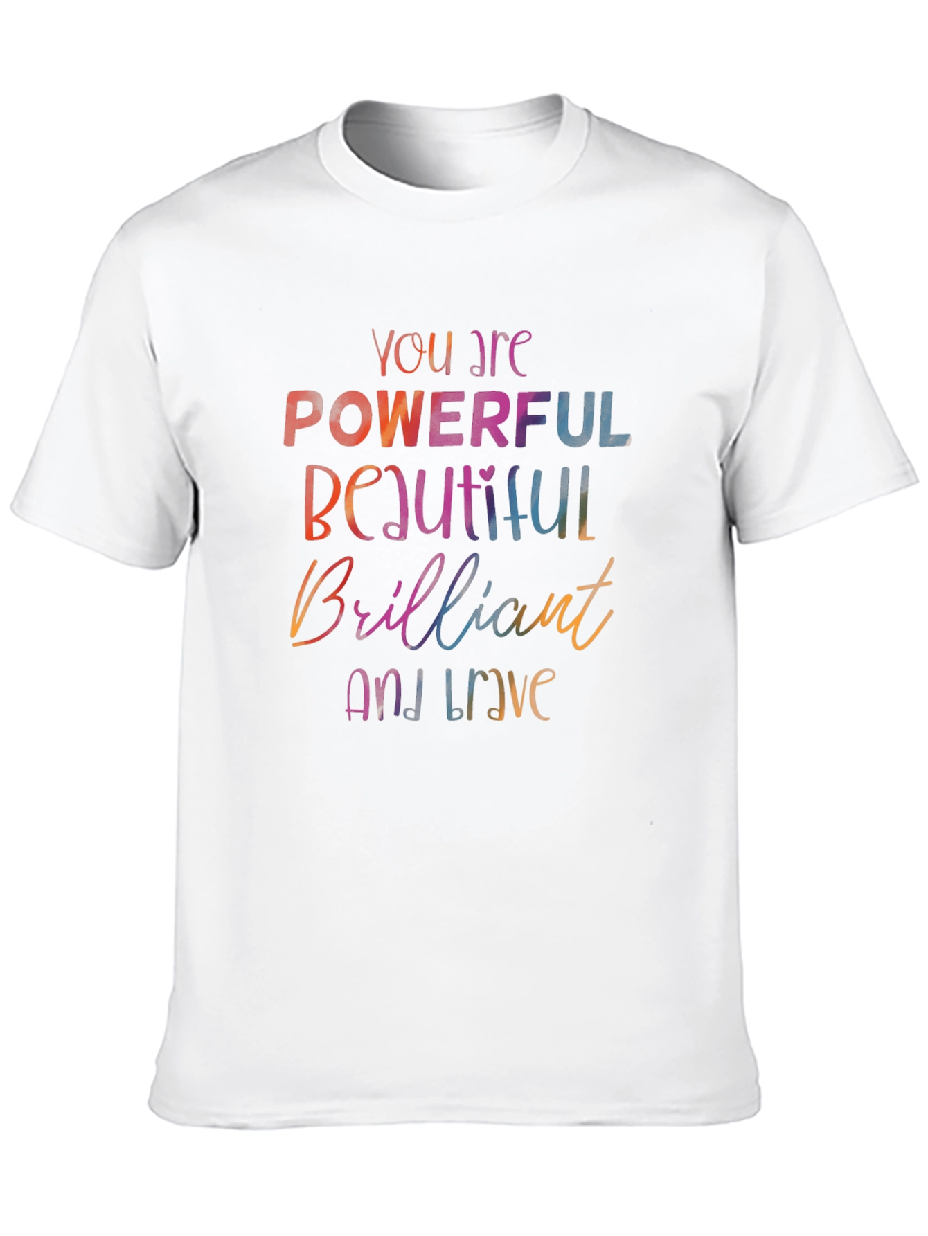 Empowering Words T-Shirt - Powerful Beautiful Brave