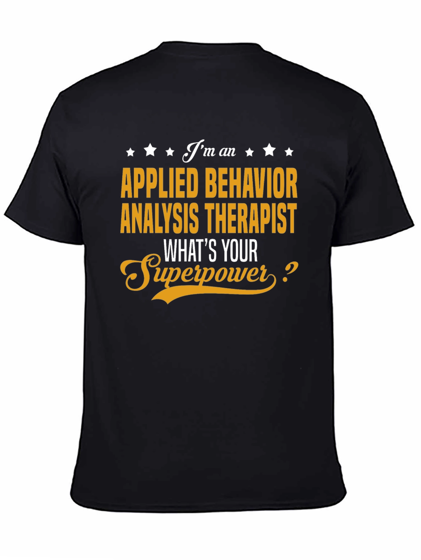 Applied Behavior Analysis Therapist T-Shirt