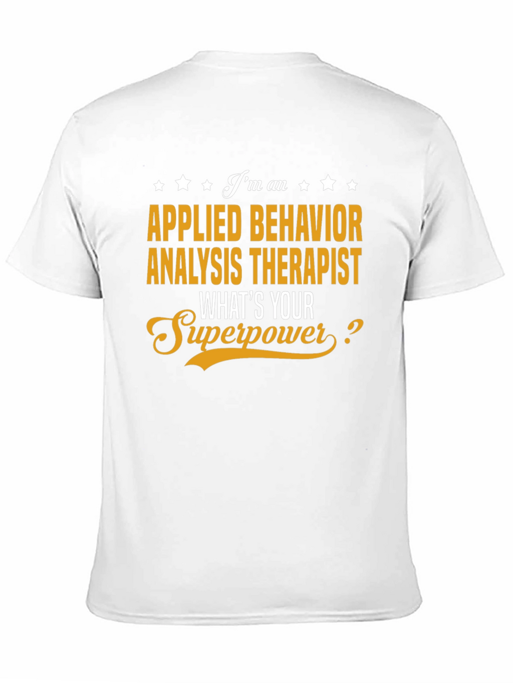 Applied Behavior Analysis Therapist T-Shirt