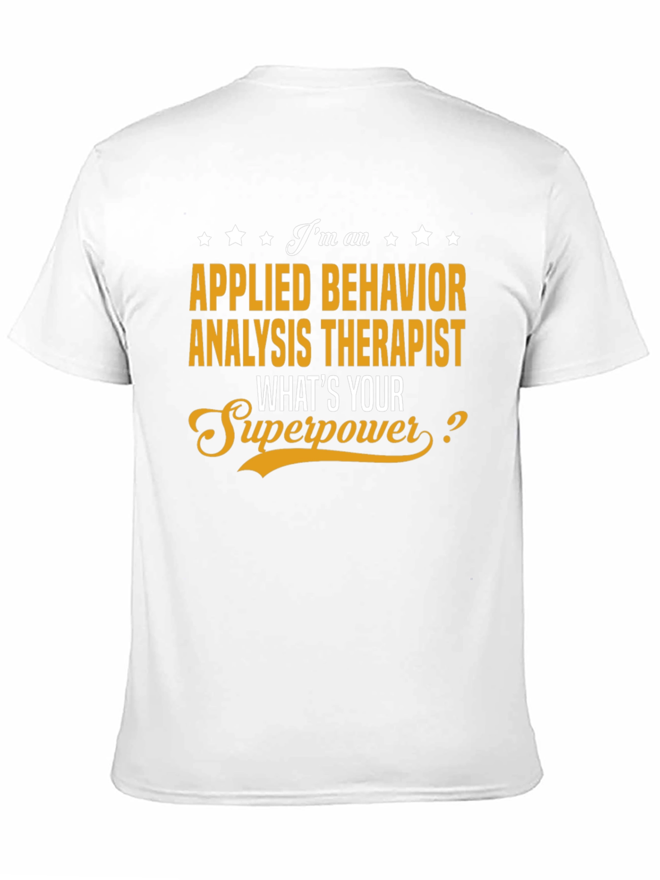 Applied Behavior Analysis Therapist T-Shirt