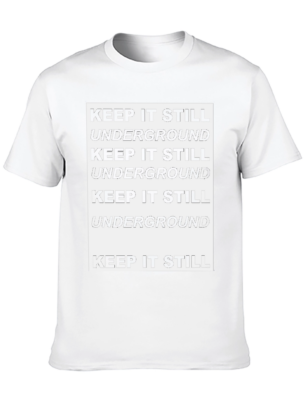 Keep It Still Underground Graphic Tee