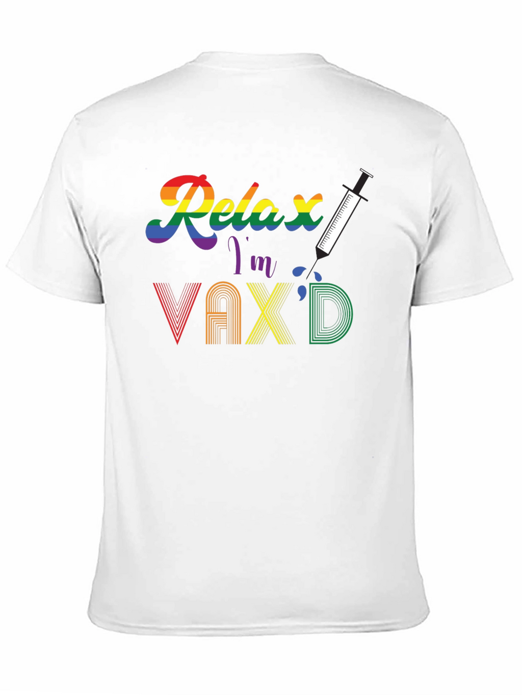 Relax Im Vaxd T-Shirt - Pride Rainbow