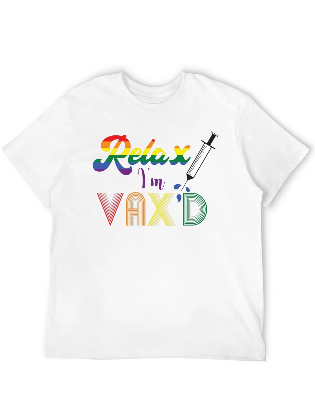 Relax Im Vaxd T-Shirt - Pride Rainbow