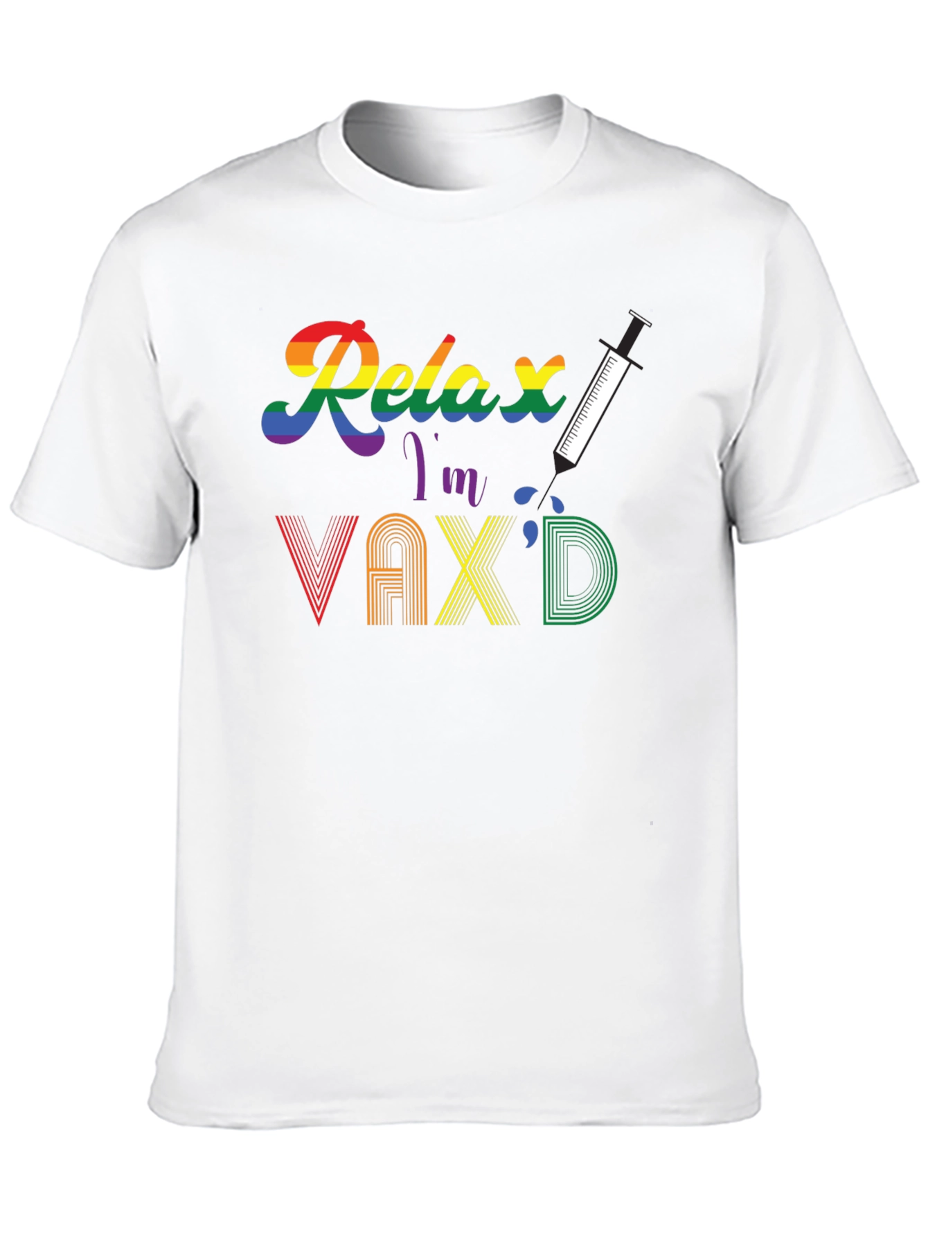 Relax Im Vaxd T-Shirt - Pride Rainbow