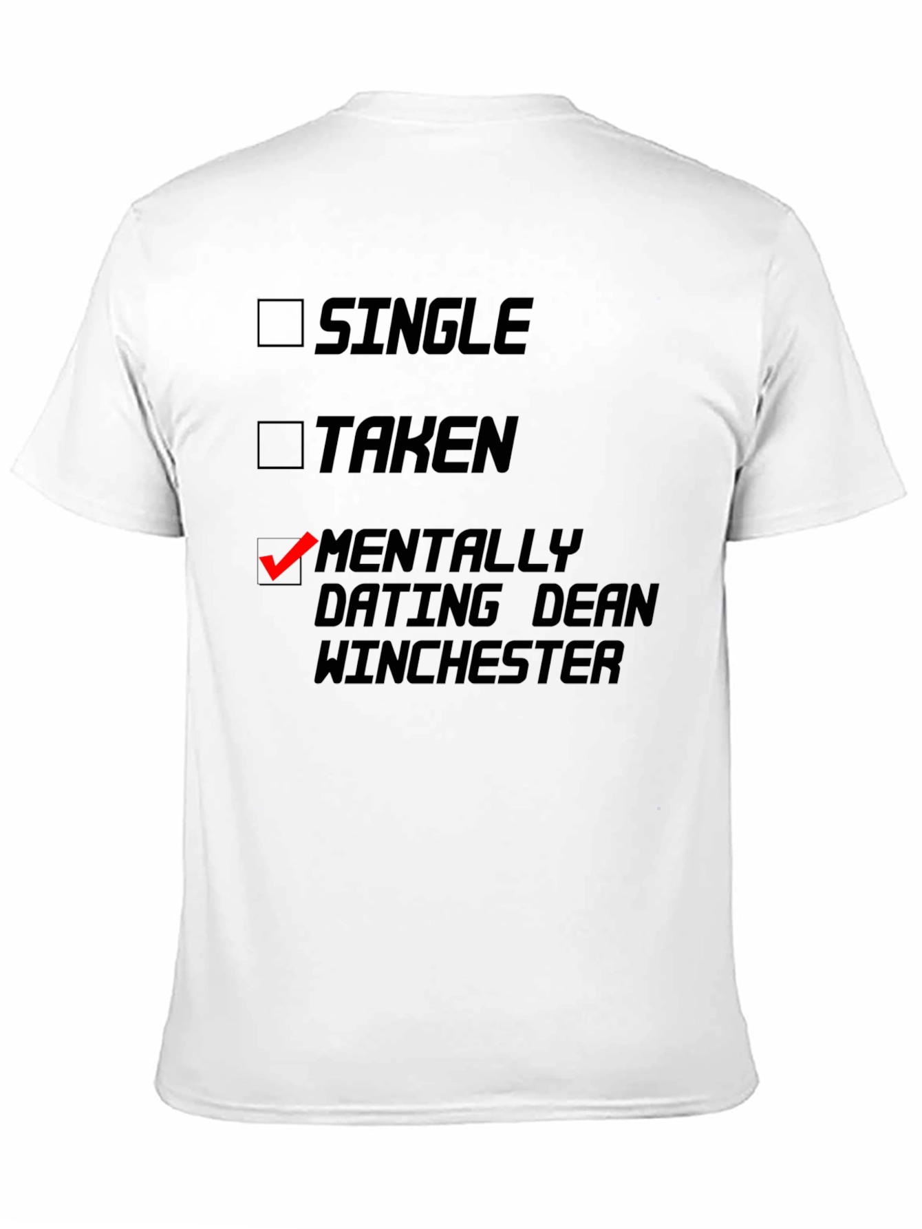 Mentally Dating Dean Winchester T-Shirt