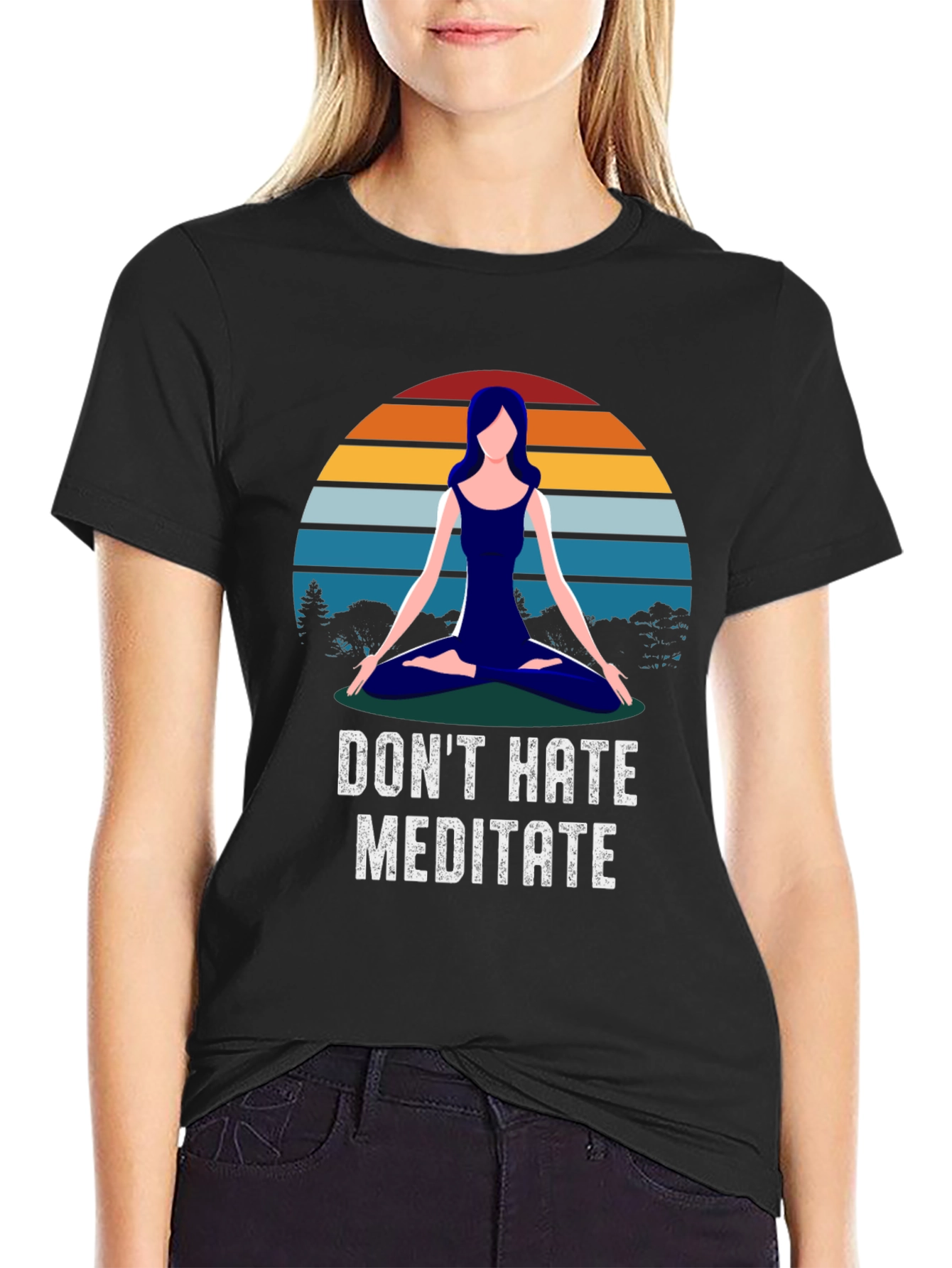 Dont Hate Meditate T-Shirt