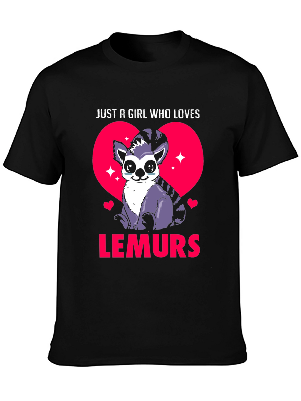Just A Girl Who Loves Lemurs T-Shirt