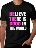 Believe There Is Good Black T-Shirt