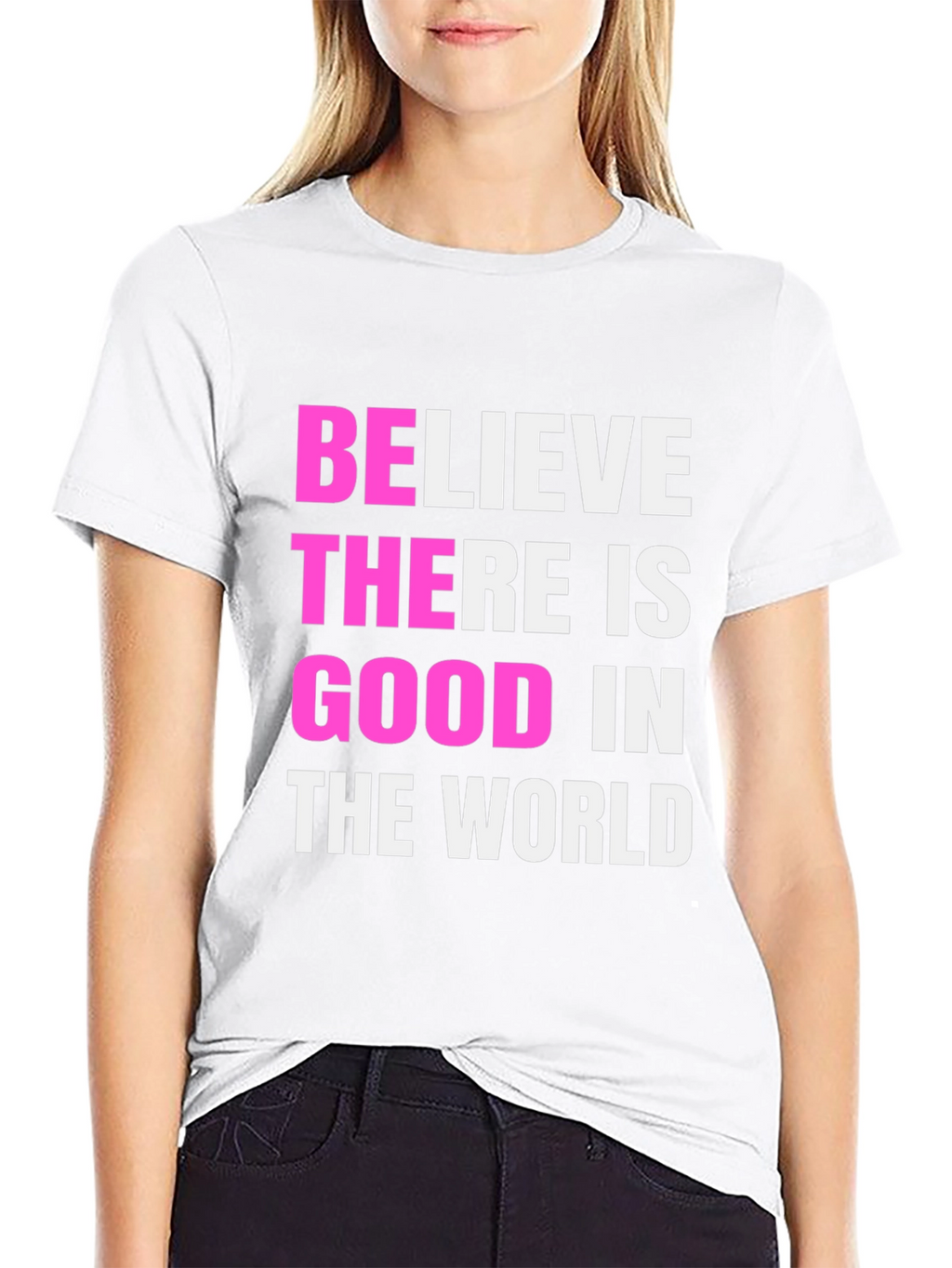 Believe There Is Good Black T-Shirt