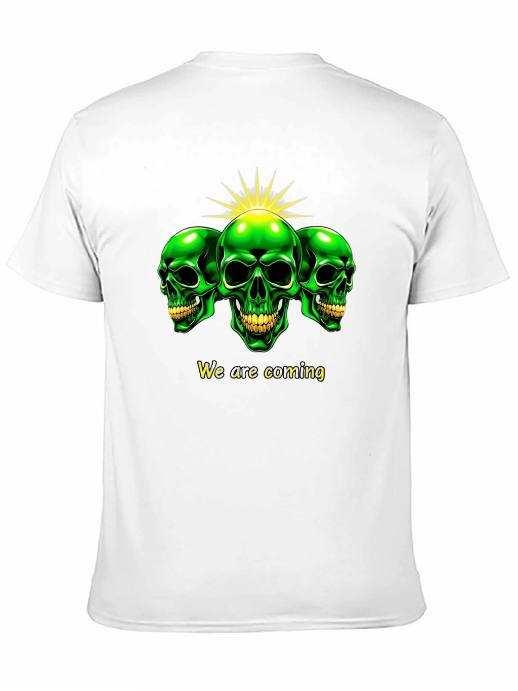 Green Skull T-Shirt - We are coming