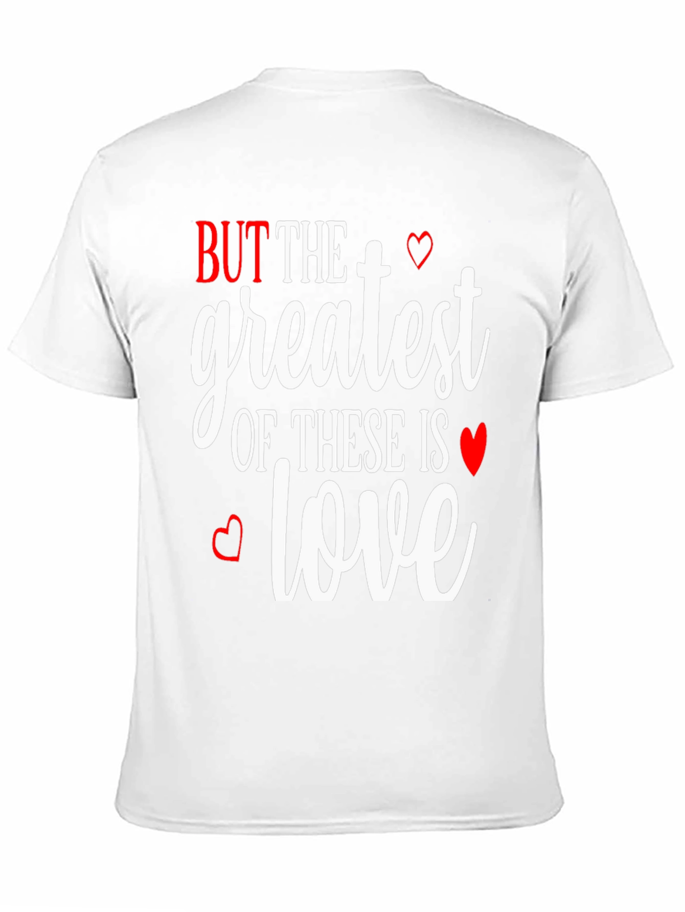 Greatest is Love T-Shirt