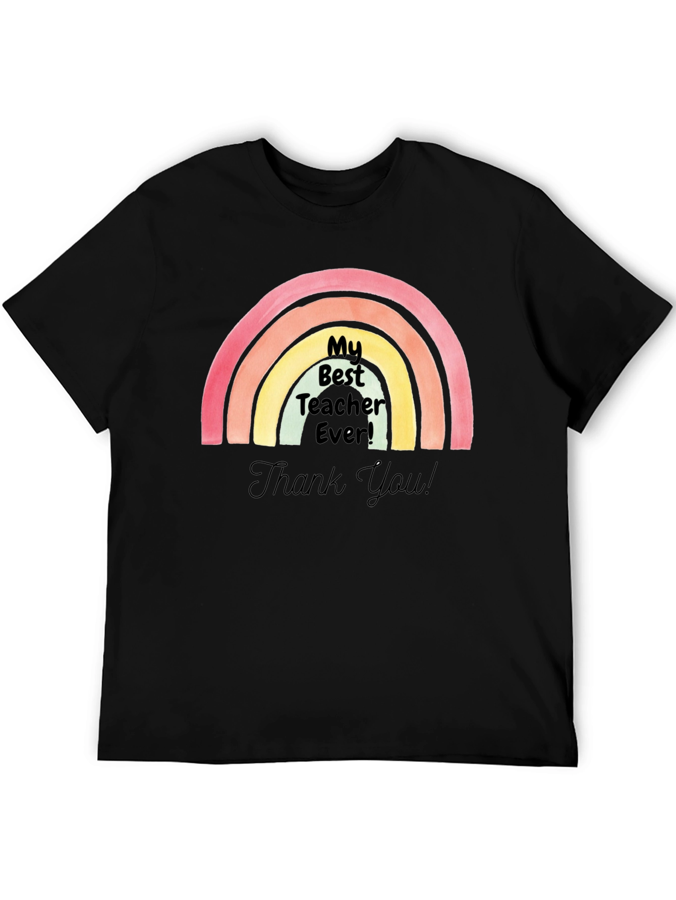 My Best Teacher Ever! T-Shirt