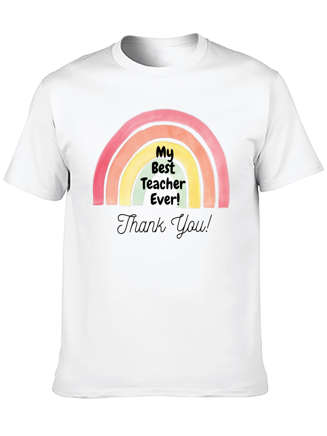 My Best Teacher Ever! T-Shirt