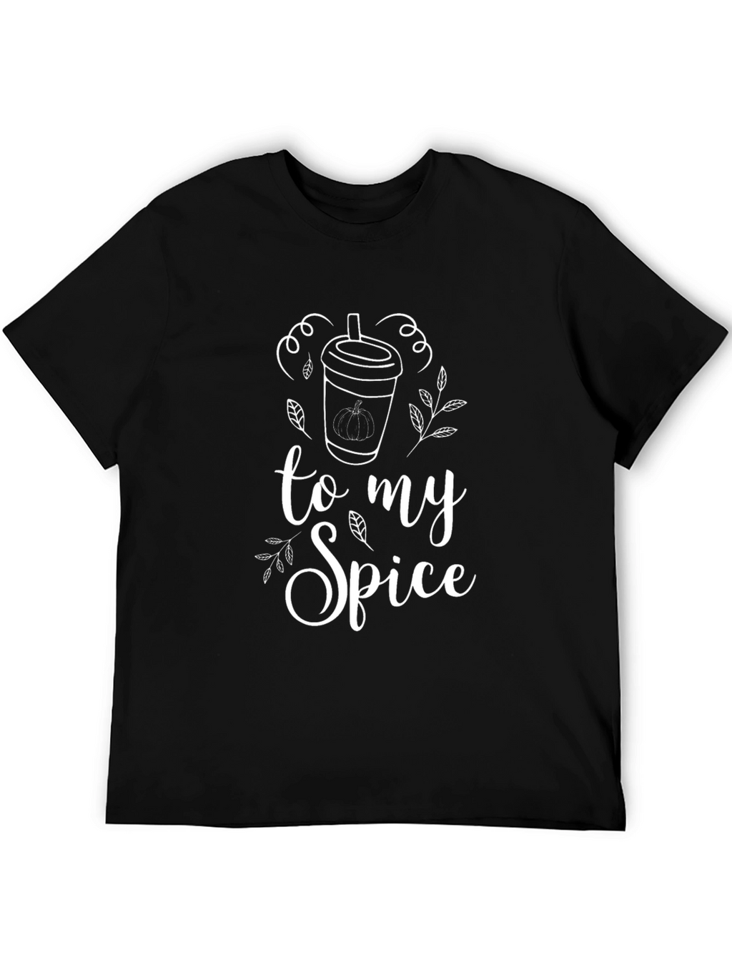 To My Spice Pumpkin Latte T-Shirt