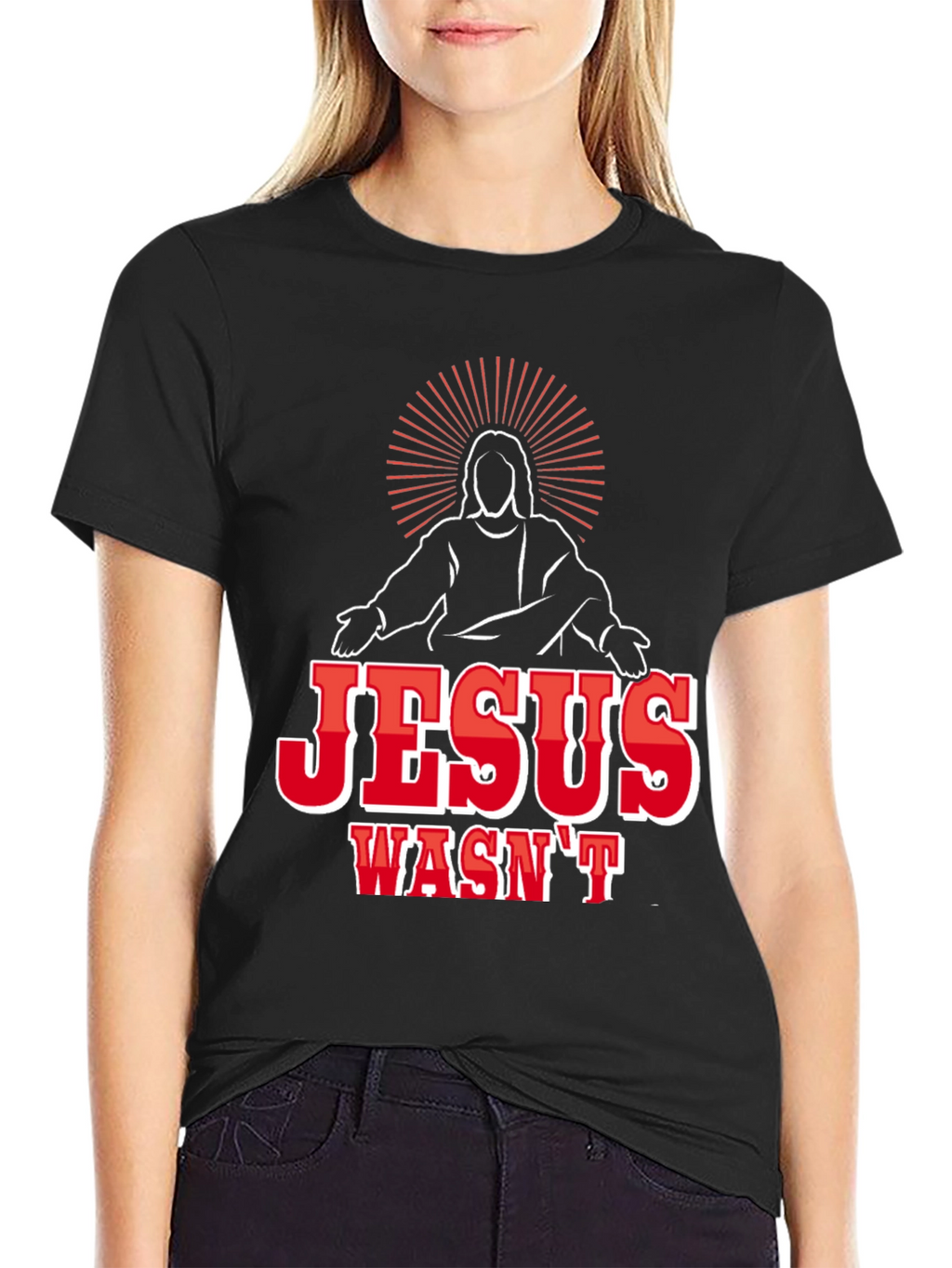 Jesus Wasnt White Funny Graphic T-Shirt