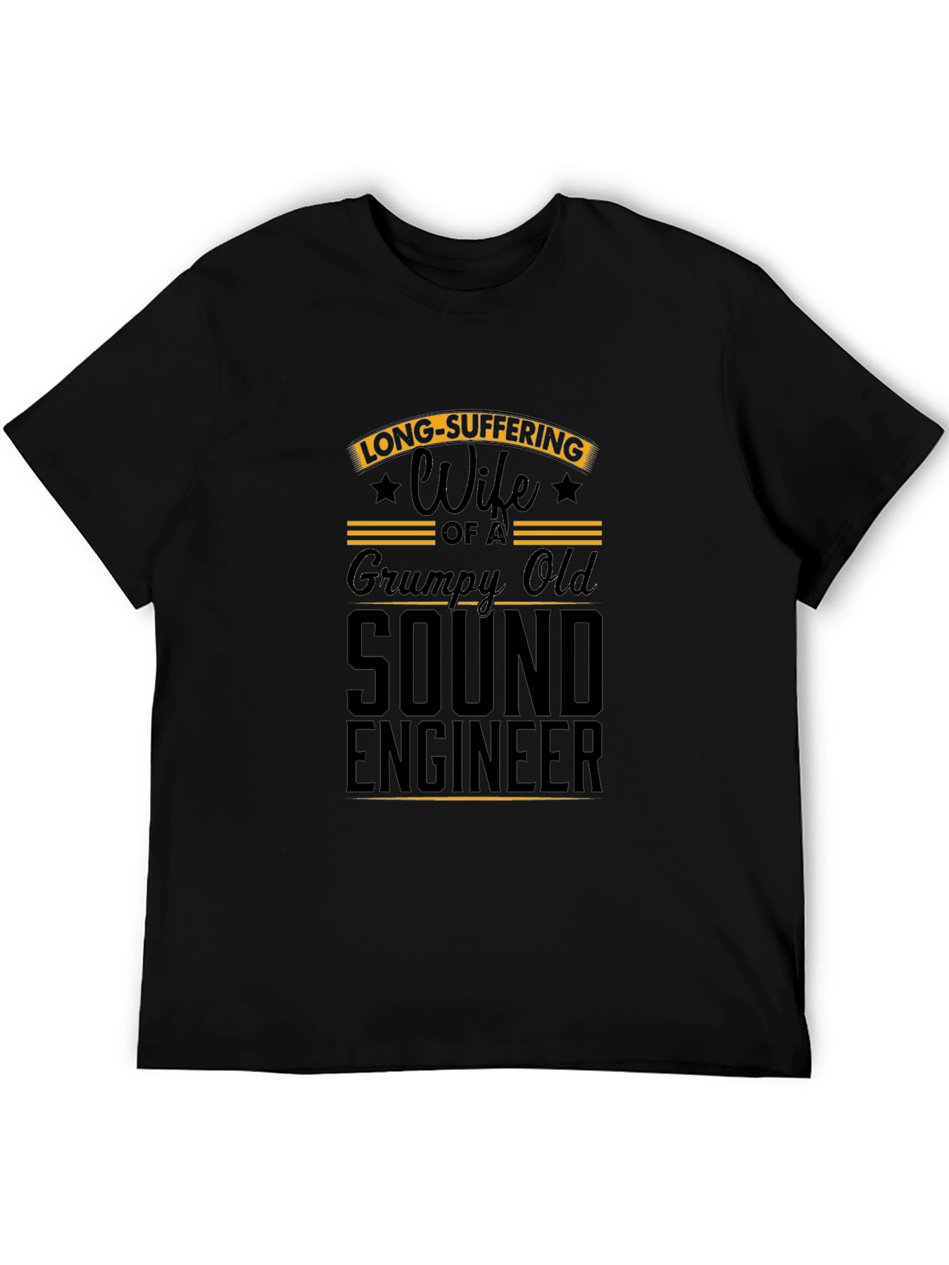 Long-Suffering Wife of a Sound Engineer Tee