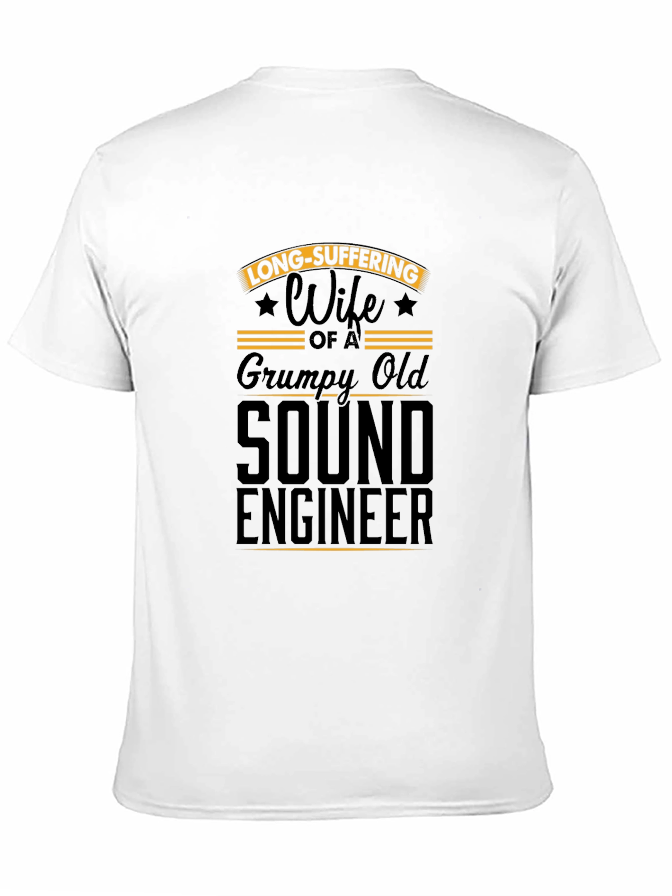 Long-Suffering Wife of a Sound Engineer Tee