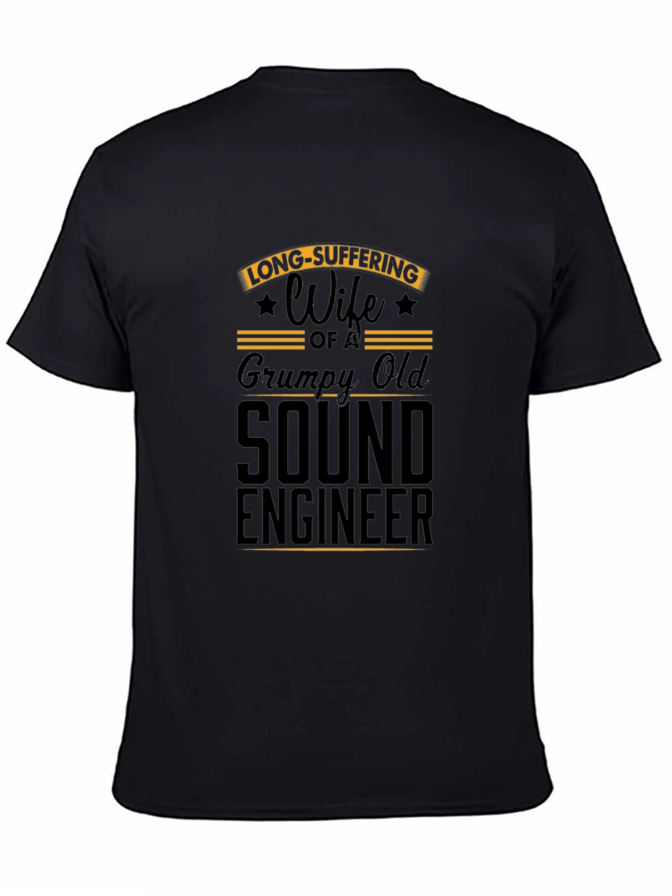 Long-Suffering Wife of a Sound Engineer Tee