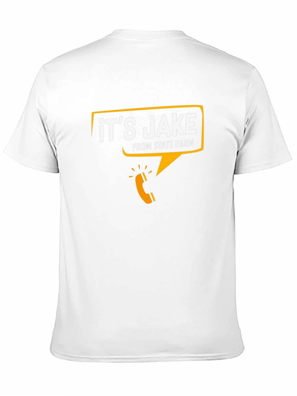Its Jake From State Farm Graphic Tee