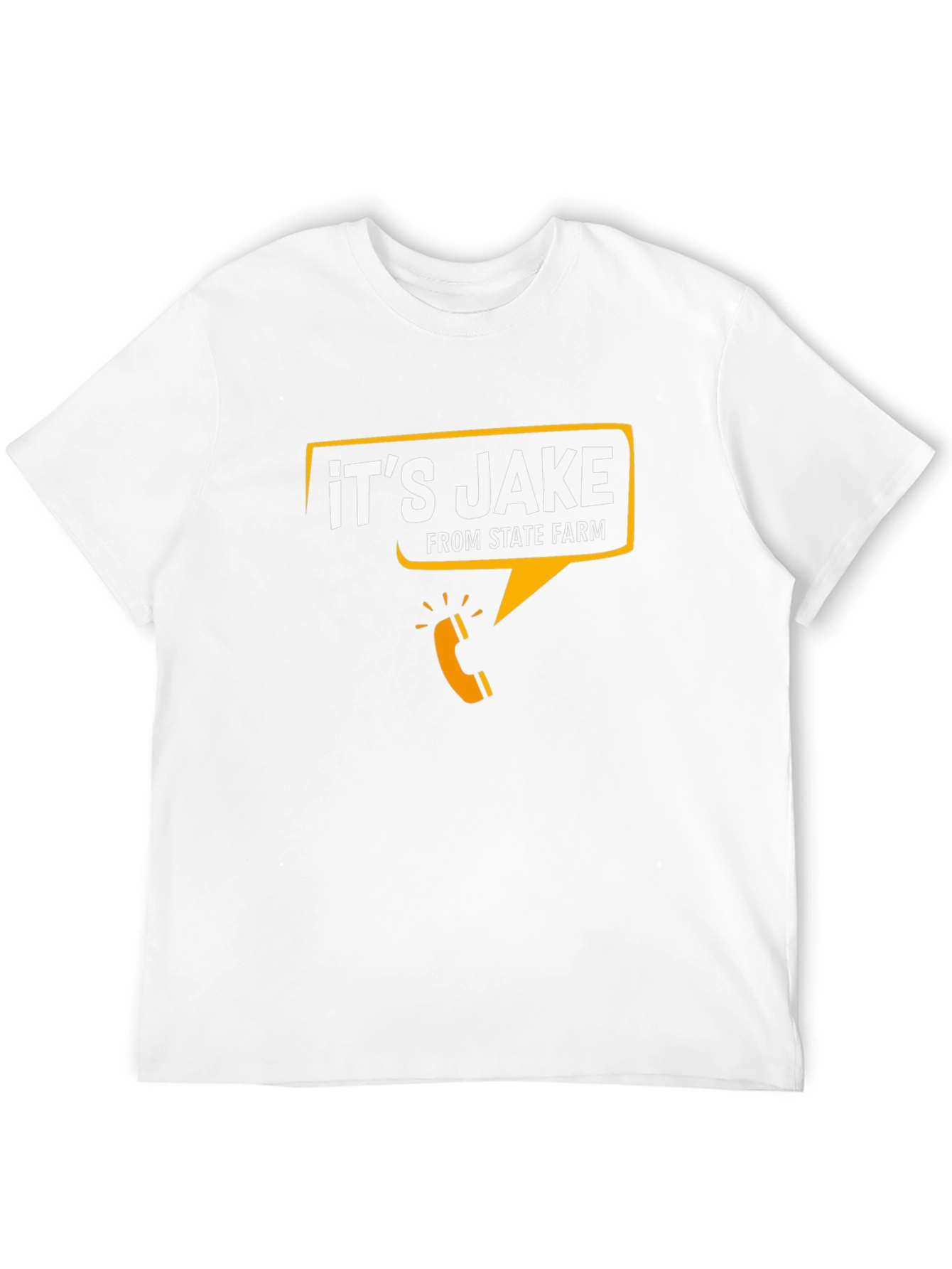 Its Jake From State Farm Graphic Tee