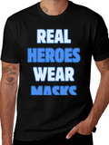 Real Heroes Wear Masks T-Shirt