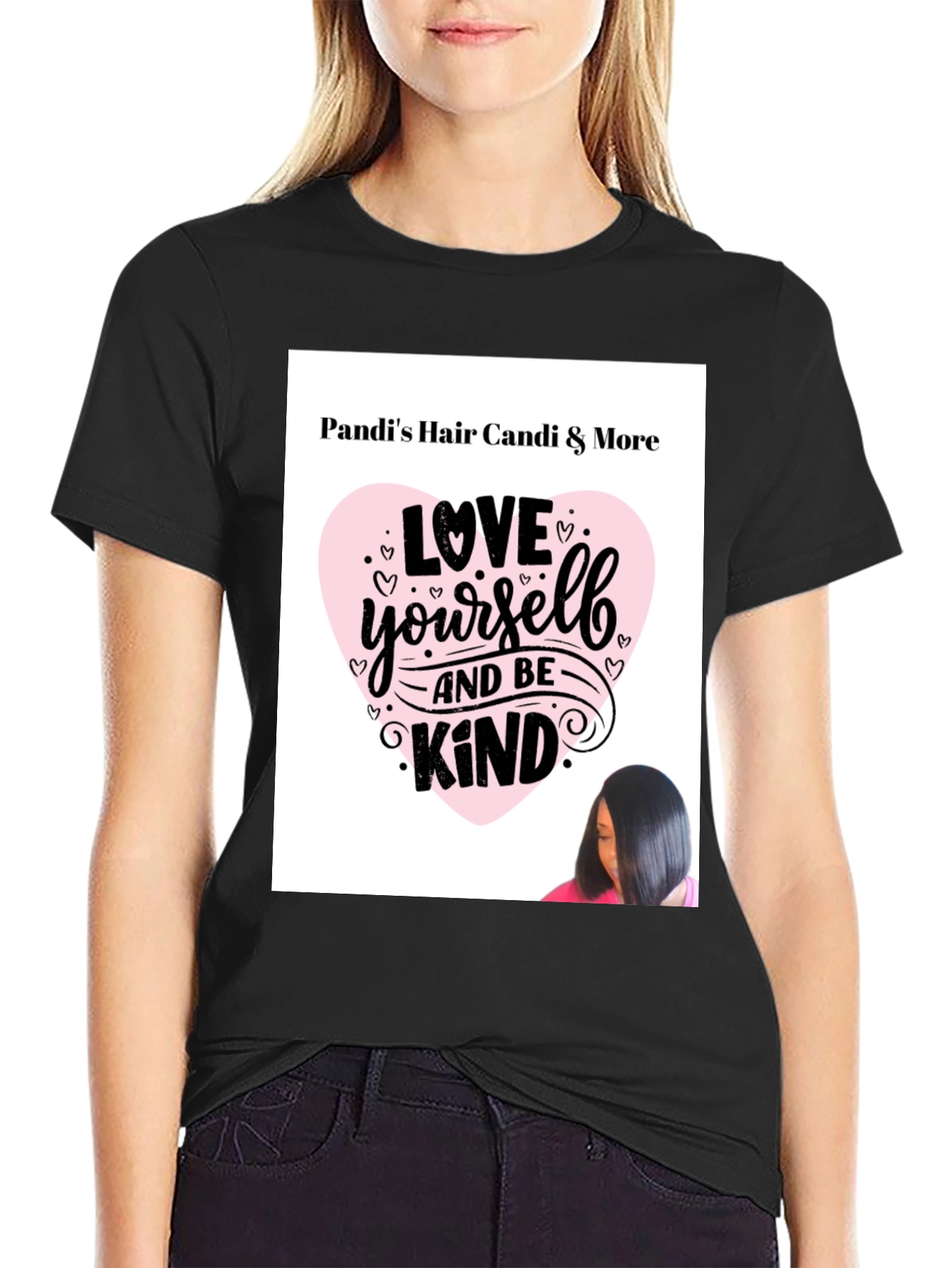 Pandis Hair Candi & More Love Yourself and Be Kind Graphic T-Shirt