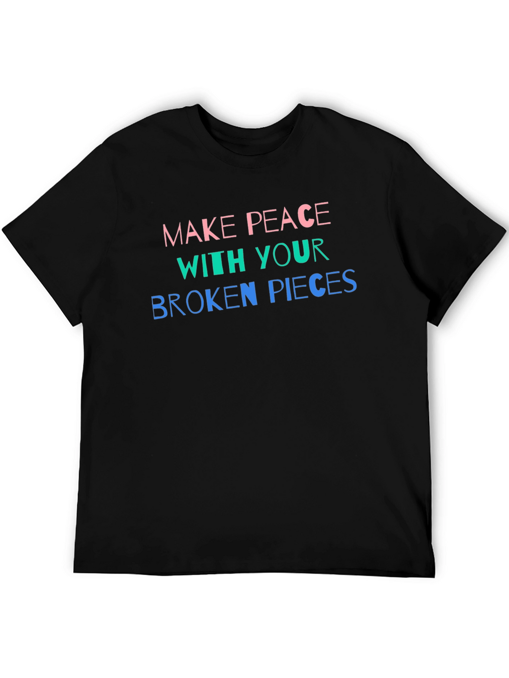 Make Peace with Your Broken Pieces T-Shirt