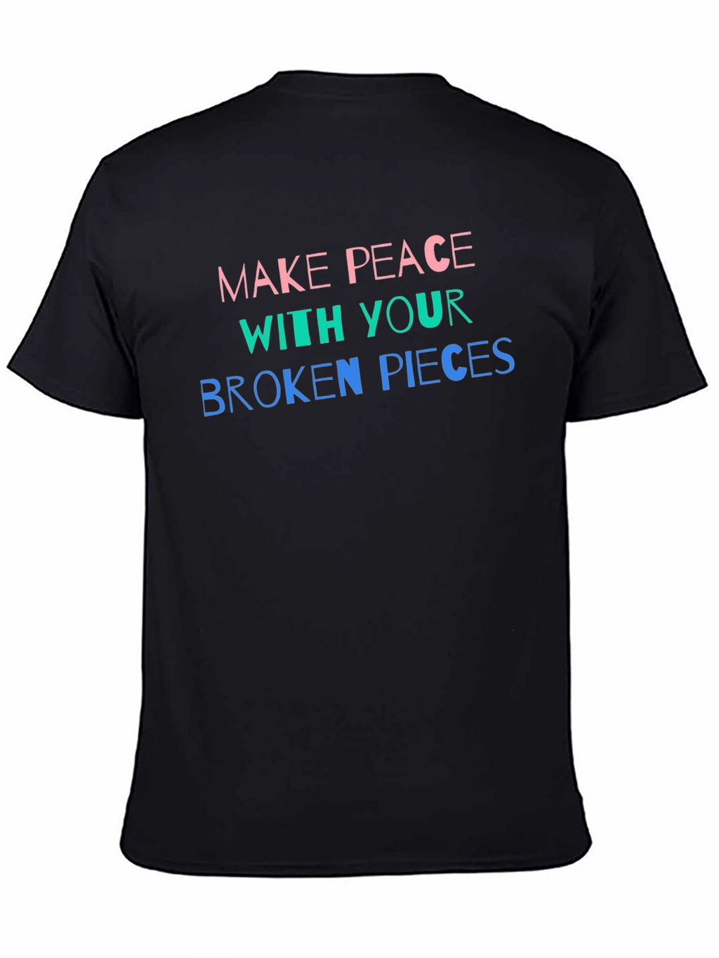 Make Peace with Your Broken Pieces T-Shirt