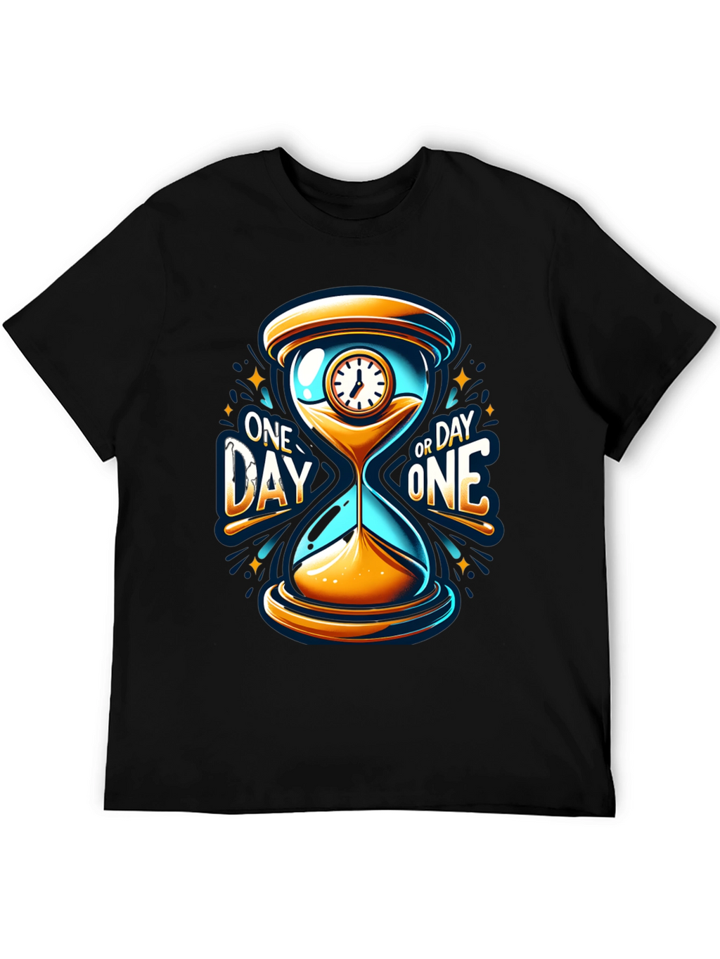 One Day or Day One Hourglass T-Shirt